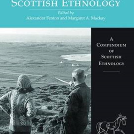 Scottish Life and Society Volume 1: An Introduction to Scottish Ethnology