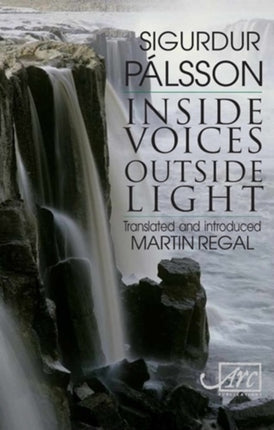 Inisde Voices, Outside Light: Translated and Introduced by Martin Regal