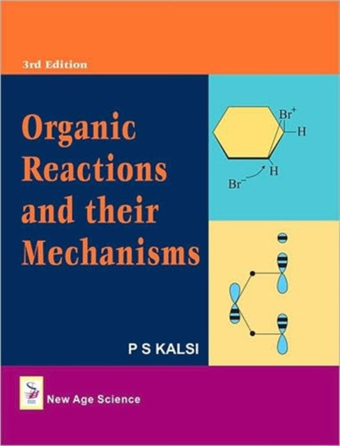 Organic Reactions and Their Mechanisms