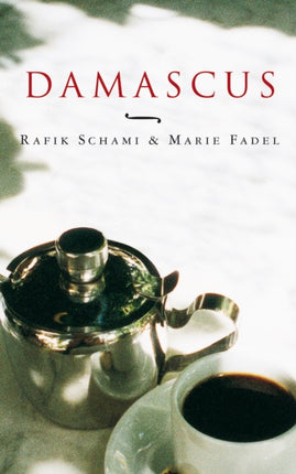 Damascus – Taste Of A City