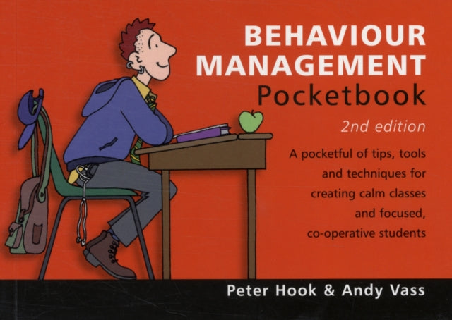 Behaviour Management Pocketbook: 2nd Edition: Behaviour Management Pocketbook: 2nd Edition