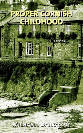 A Proper Cornish Childhood