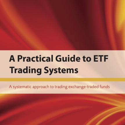 A Practical Guide to ETF Trading Systems