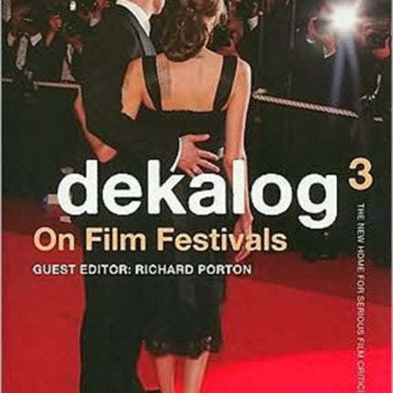 Dekalog 03 – On Film Festivals