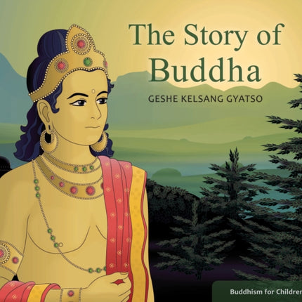 The Story of Buddha: Buddhism for Children Level 2