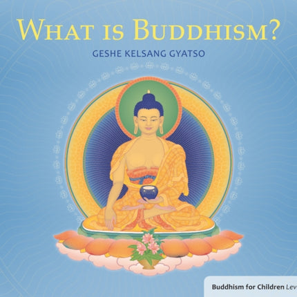 What Is Meditation?: Buddhism for Children Level 4