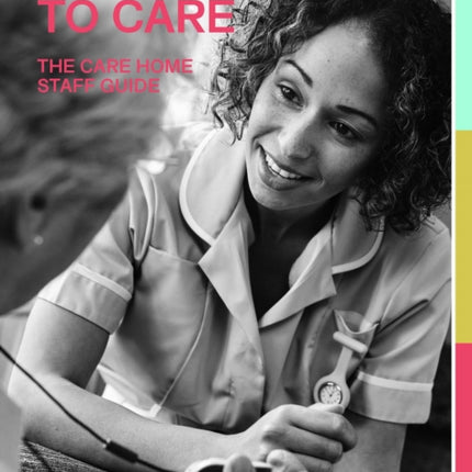 Learning to Care The Care Home Staff Guide