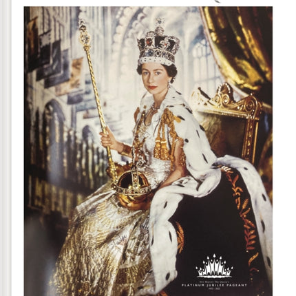 Her Majesty The Queen: The Official Platinum Jubilee Pageant Commemorative Album