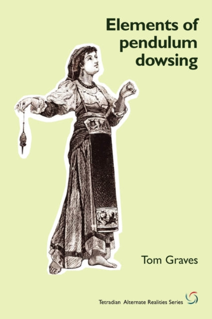 Elements of Pendulum Dowsing
