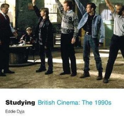 Studying British Cinema: 1990s