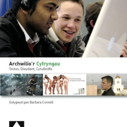 Archwilio’r Cyfryngau: Testun, Diwydiant,