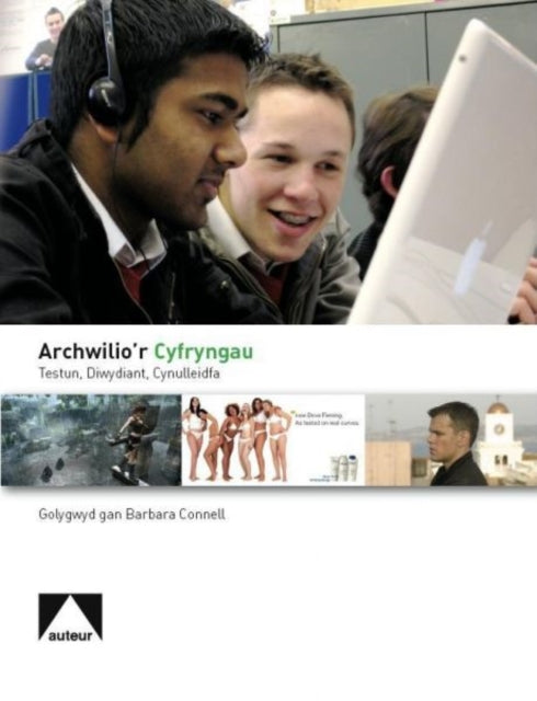 Archwilio’r Cyfryngau: Testun, Diwydiant,