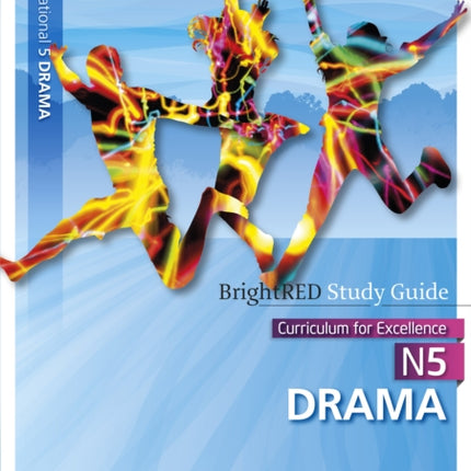 National 5 Drama Study Guide: N5