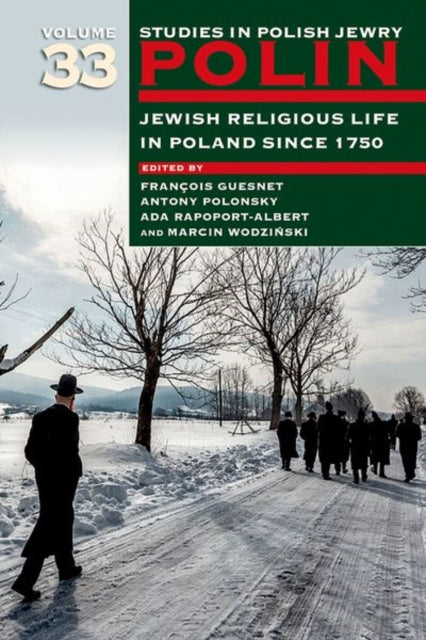 Polin: Studies in Polish Jewry Volume 33: Jewish