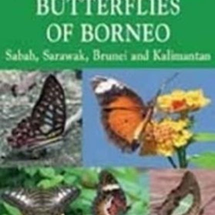 A Naturalists Guide to the Butterflies of Borneo