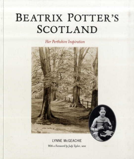 Beatrix Potter's Scotland: Her Perthshire Inspiration