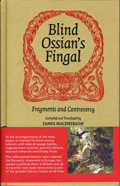 Blind Ossian's Fingal: Fragments and Controversy