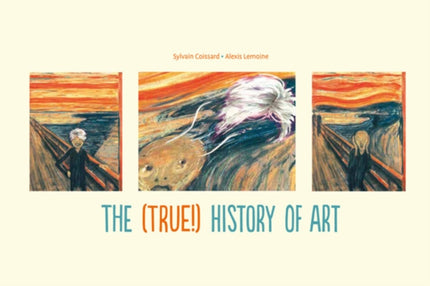 The (True!) History of Art