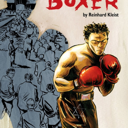 The Boxer: The True Story of Holocaust Survivor Harry Haft