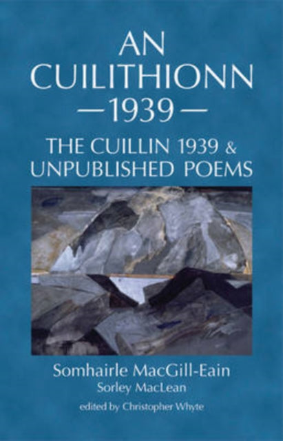 An Cuilithionn 1939: The Cuillin 1939 and Unpublished Poems