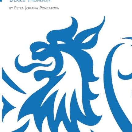 The Gaelic Poetry of Derick Thomson: (Scotnotes Study Guides)