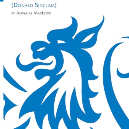 The Gaelic Writings of Dòmhnall Mac na Ceàrdaich Donald Sinclair