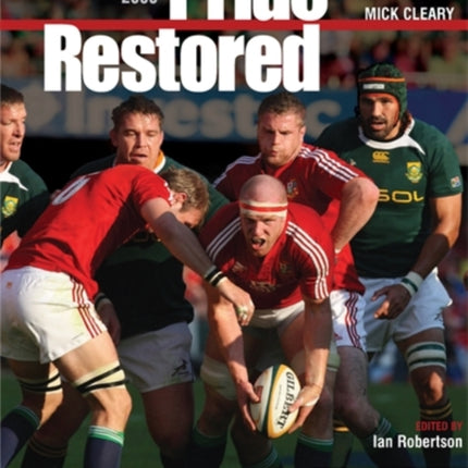 Pride Restored: The Inside Story of the Lions in South Africa 2009