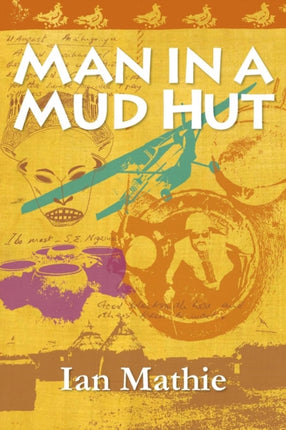 Man in a Mud Hut