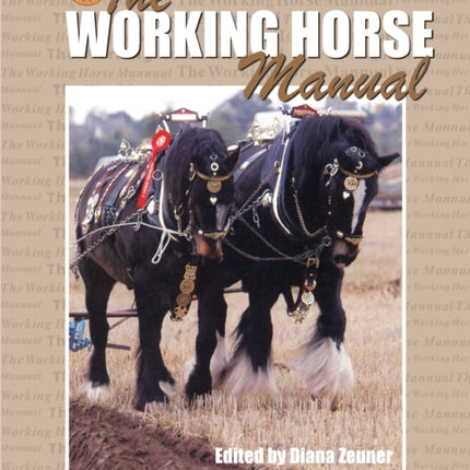 The Working Horse Manual