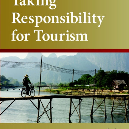 Taking Responsibility for Tourism