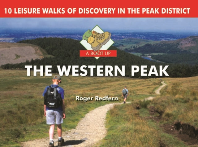 A Boot Up the Western Peak: 10 Leisure Walks of Discovery