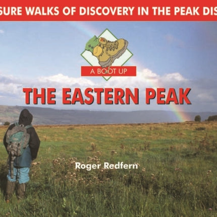 A Boot Up the Eastern Peak: 10 Leisure Walks of Discovery