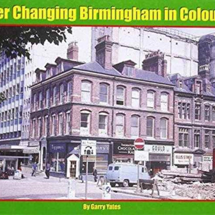 Ever Changing Birmingham in Colour