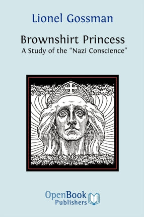 Brownshirt Princess: A Study of the Nazi Conscience