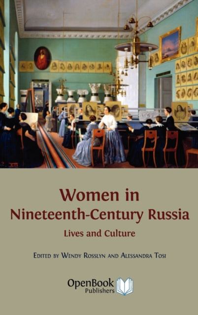 Women in Nineteenth-century Russia: Lives and Culture