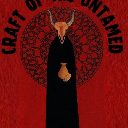 Craft of the Untamed: An Inspired Vision of