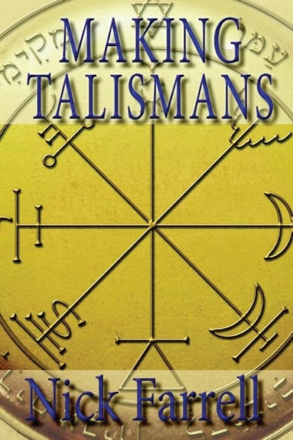 Making Talismans: Creating Living Magical Tools