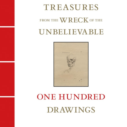 Treasures from the Wreck of the Unbelievable: One Hundred Drawings Vol II