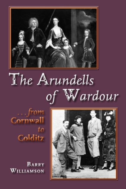 The Arundells of Wardour