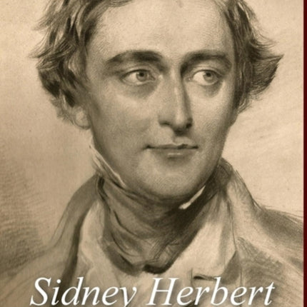 Sidney Herbert: Too Short a Life