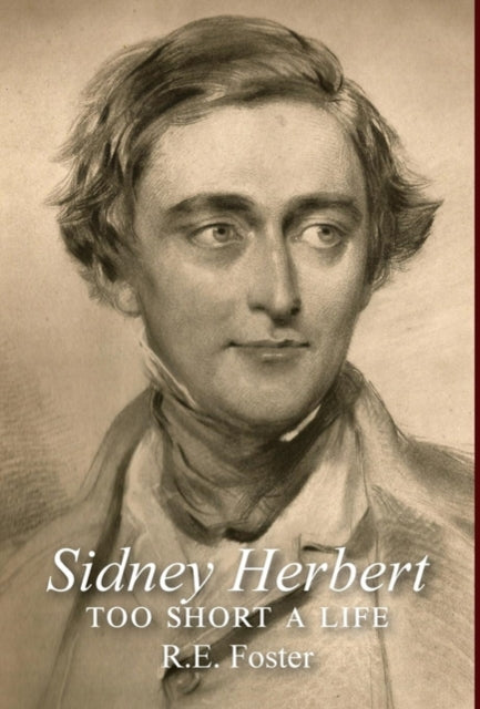 Sidney Herbert: Too Short a Life