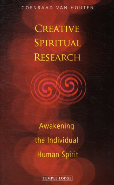 Creative Spiritual Research: Awakening the Individual Human Spirit