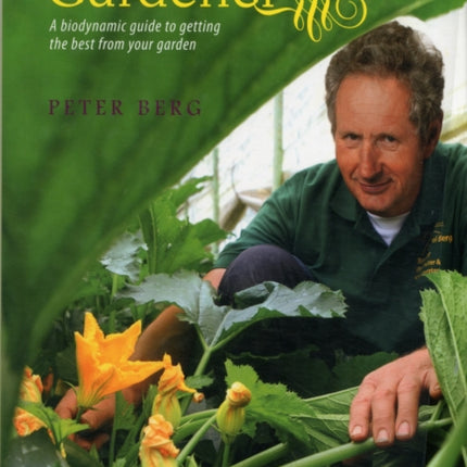 The Moon Gardener: A Biodynamic Guide to Getting the Best from Your Garden