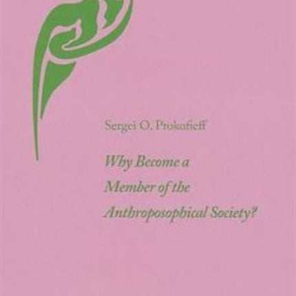 Why Become a Member of the Anthroposophical Society?