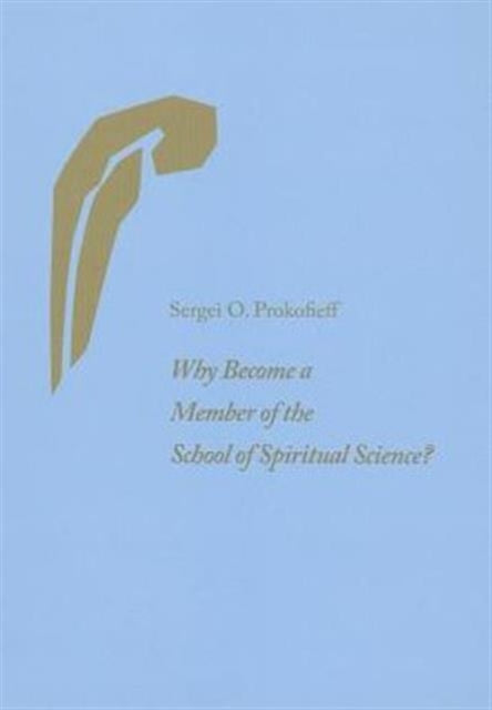 Why Become a Member of the School of Spiritual Science?