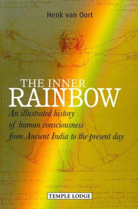 The Inner Rainbow: An Illustrated History of Human Consciousness from Ancient India to the Present Day