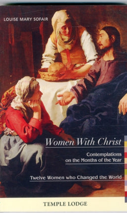 Women with Christ: Contemplations on the Months of the Year - Twelve Women Who Changed the World