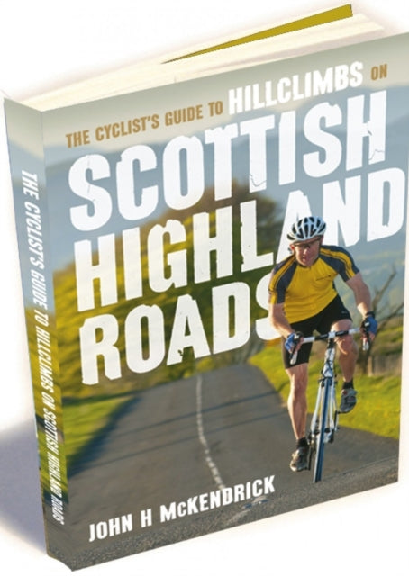 The Cyclist's Guide to Hillclimbs on Scottish Highland Roads