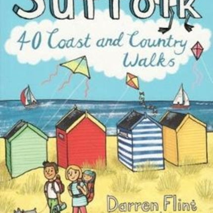 Suffolk: 40 Coast and Country Walks