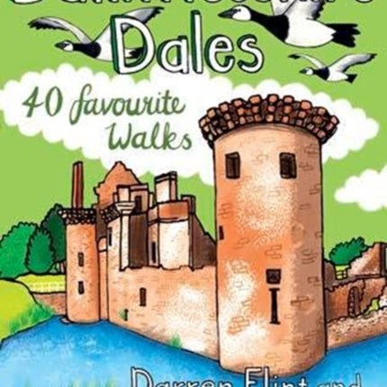 The Dumfriesshire Dales: 40 favourite walks